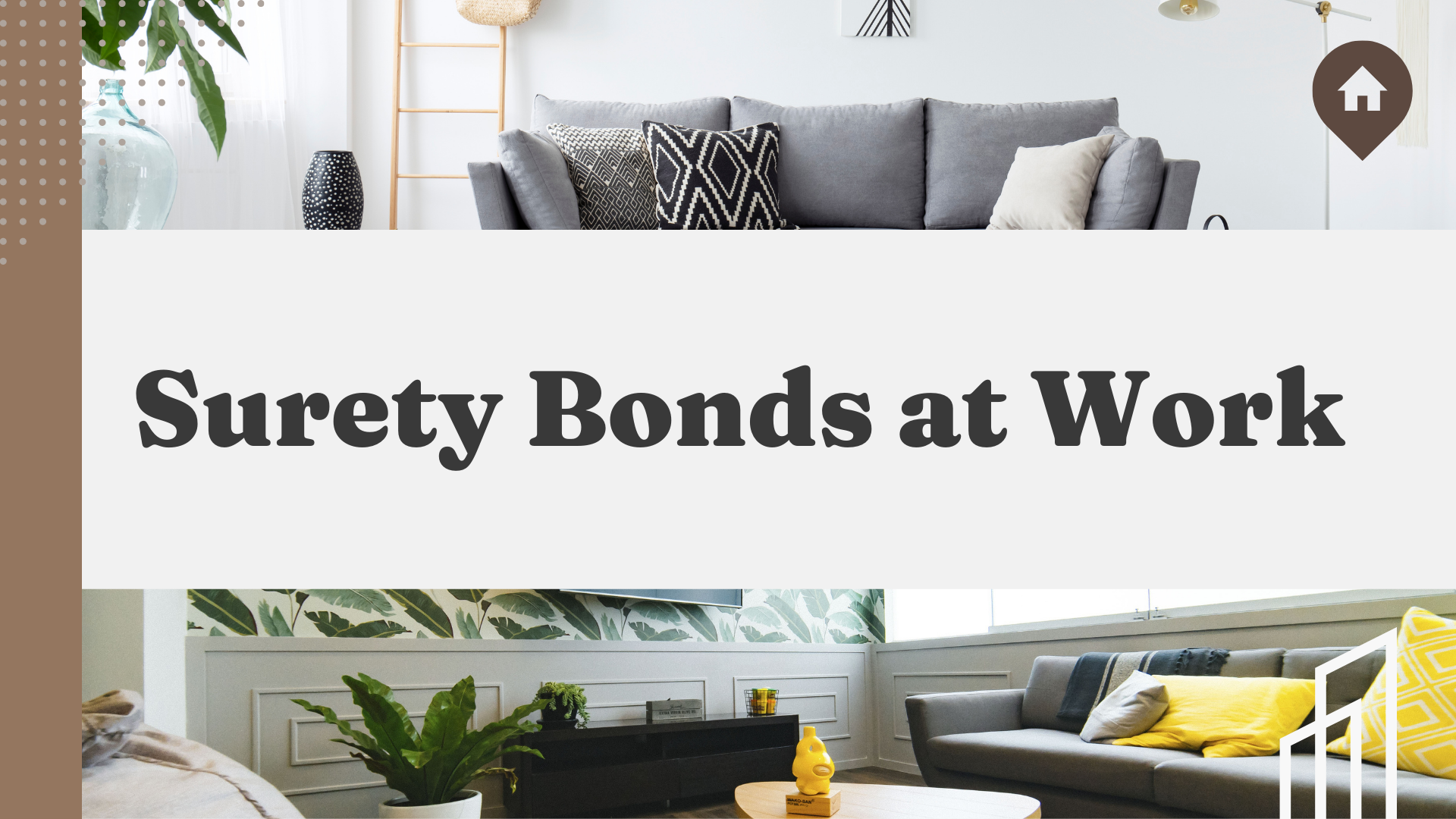 surety bond - Why is the employer asking if I’m covered by a surety bond - living area